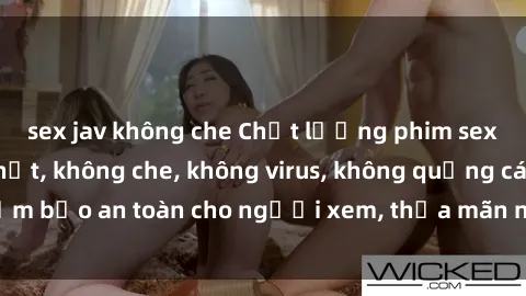 sex jav không che Chất lượng phim sex cập nhật mới nhất, không che, không virus, không quảng cáo, đảm bảo an toàn cho người xem, thỏa mãn nhu cầu tình dục của bạn.